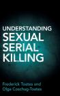 Understanding Sexual Serial Killing - Preview