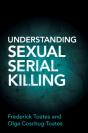 Understanding Sexual Serial Killing - Preview