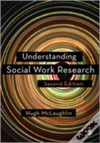 Understanding Social Work Research