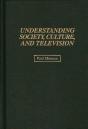 Understanding Society, Culture And Television - Preview