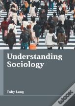 Understanding Sociology