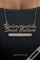 Understanding Street Culture