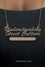 Understanding Street Culture - Preview
