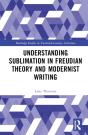 Understanding Sublimation In Freudian Theory And Modernist Writing - Preview