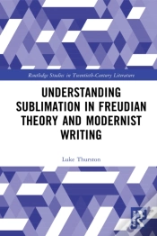 Capa do artigo Understanding Sublimation In Freudian Theory And Modernist Writing