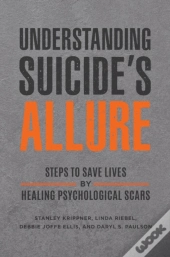 Understanding Suicide'S Allure