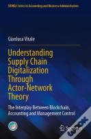 Understanding Supply Chain Digitalization Through Actor-Network Theory