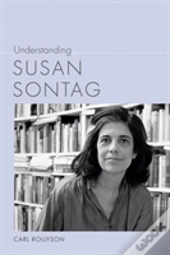 Understanding Susan Sontag