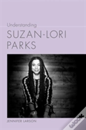 Capa do artigo Understanding Suzan-Lori Parks