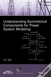 Understanding Symmetrical Components For Power System Modeling