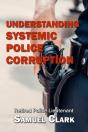 Understanding Systemic Police Corruption - Preview