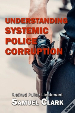 Capa do artigo Understanding Systemic Police Corruption