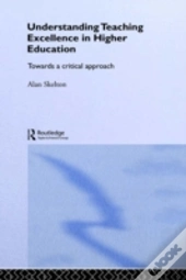 Understanding Teaching Excellence In Higher Education