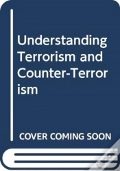Capa do artigo Understanding Terrorism And Counter-Terrorism