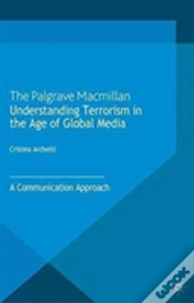 Capa do artigo Understanding Terrorism In The Age Of Global Media