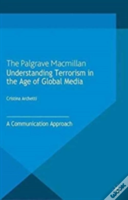 Capa do artigo Understanding Terrorism In The Age Of Global Media