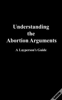 Capa do artigo Understanding The Abortion Arguments
