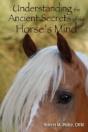Understanding The Ancient Secrets Of The Horse'S Mind - Preview