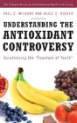 Understanding The Antioxidant Controversy - Preview