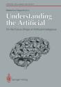 Understanding The Artificial: On The Future Shape Of Artificial Intelligence - Preview