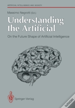 Capa do artigo Understanding The Artificial: On The Future Shape Of Artificial Intelligence