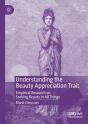 Understanding The Beauty Appreciation Trait - Preview