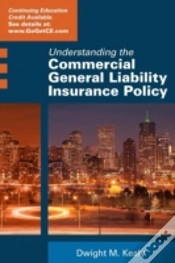 Capa do artigo Understanding The Commercial General Liability Policy