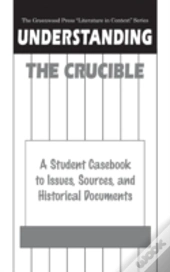 Understanding The Crucible