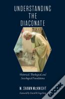 Understanding The Diaconate