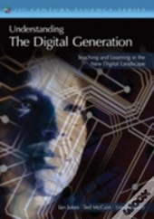 Understanding The Digital Generation