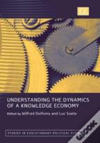 Understanding The Dynamics Of A Knowledge Economy