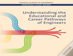 Understanding The Educational And Career Pathways Of Engineers