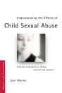 Understanding The Effects Of Child Sexual Abuse - Preview