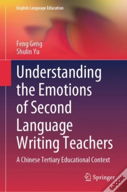 Capa do artigo Understanding The Emotions Of Second Language Writing Teachers