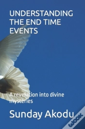 Capa do artigo Understanding The End Time Events