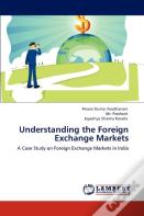 Understanding The Foreign Exchange Markets