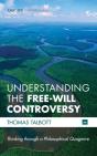 Understanding The Free-Will Controversy - Preview