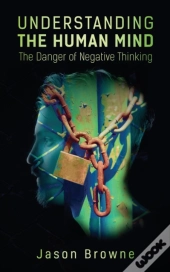Understanding The Human Mind The Danger