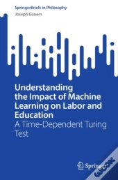 Understanding The Impact Of Machine Learning On Labor And Education