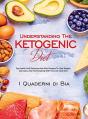 Understanding  The Ketogenic  Diet: Top - Preview