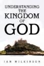 Understanding The Kingdom Of God - Preview