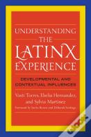 Understanding The Latinx Experience