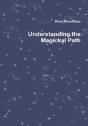 Understanding The Magickal Path - Preview