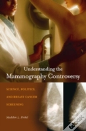 Capa do artigo Understanding The Mammography Controversy
