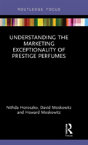 Understanding The Marketing Exceptionality Of Prestige Perfumes - Preview