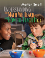 Understanding The Math We Teach And How To Teach It, K-8 - Preview