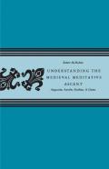 Understanding The Medieval Meditative Ascent