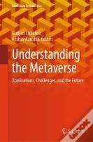 Understanding The Metaverse