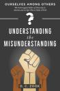 Understanding The Misunderstanding - Preview