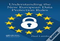 Understanding The New European Data Protection Rules